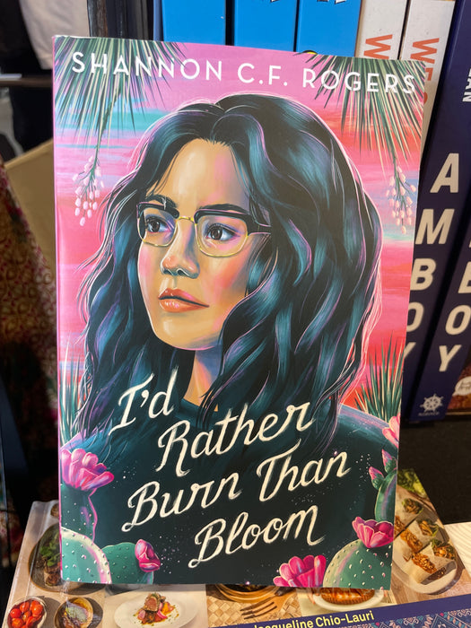 I'd Rather Bloom Than Burn
