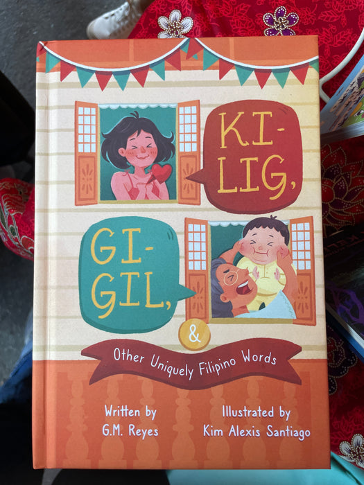 Kilig Gigil & Other Uniquely Filipino Words