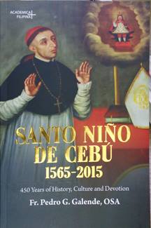 Santo Nino de Cebu 1565-2015: 450 Years of History, Culture and Devotion