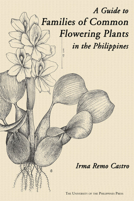 A Guide to Families of Common Flowering Plants in the Philippines