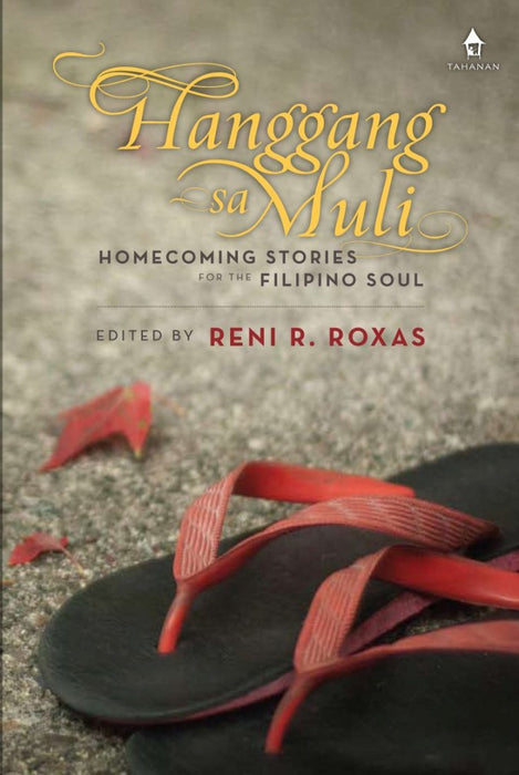 Hanggang sa Muli: Homecoming Stories for the Filipino Soul