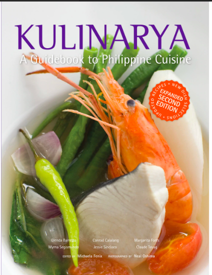 Kulinarya: A Guidebook to the Philippine Cuisine/Expanded Edition