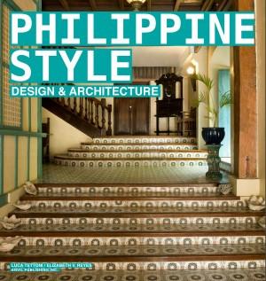 Philippine Style: Design & Architecture