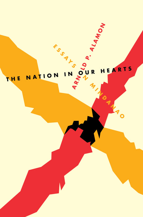 The Nation In Our Hearts: Essays On Mindanao