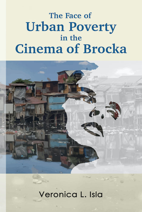 The Face of Urban Poverty in the Cinema of Brocka