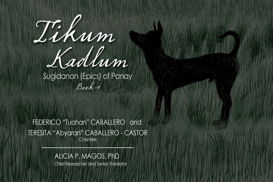 Tikum Kadlum: Sugidanon (Epics) of Panay Book I