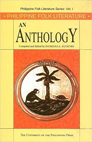 An Anthology: Philippine Folk Literature Series, Vol.1 Second Edition