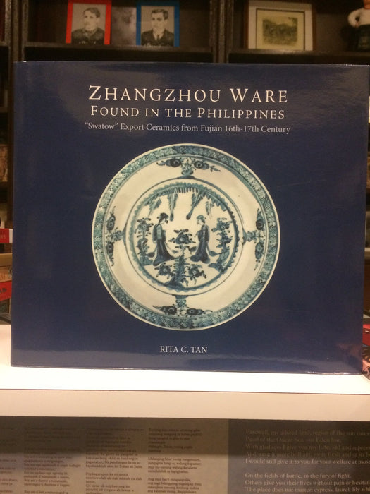 Zhangzhou Ware Found in the Philippines: "Swatow" Export Ceramics from Fujian 16th-17th Century