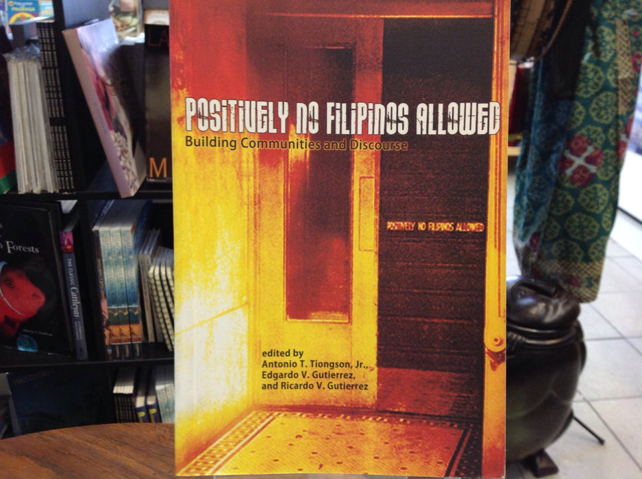Positively No Filipinos Allowed: Building Communities and Discourse