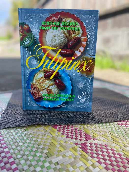 Filipinx: Heritage Recipes from the Diaspora