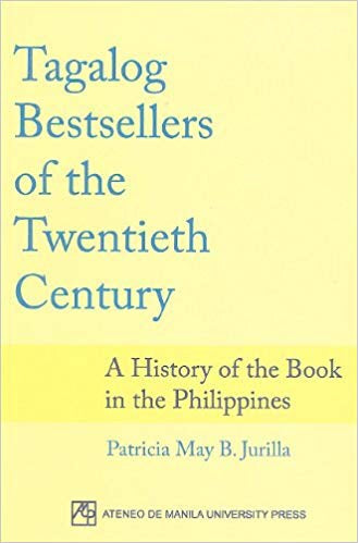 Tagalog Bestsellers of the Twentieth Century: A History of the Book in the Philippines