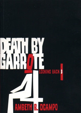 Looking Back 3: Death by Garrote